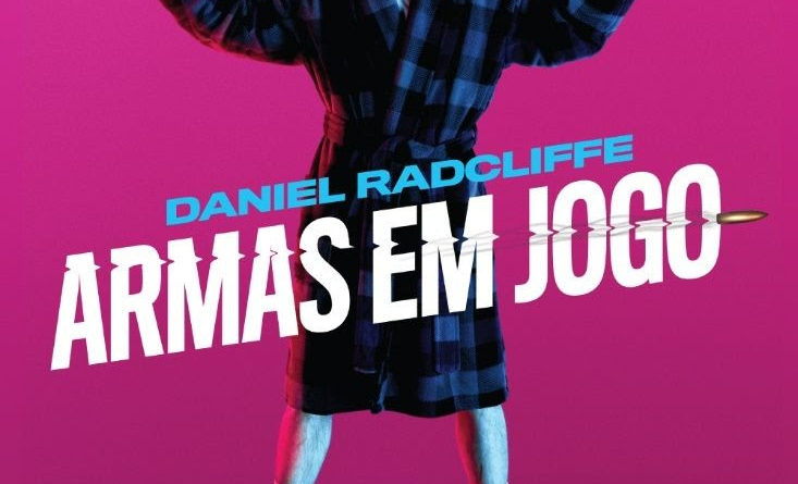 TNT divulga data de estreia no Brasil do filme 'Armas em Jogo', estrelado  por Daniel Radcliffe - Oniverso Abominável