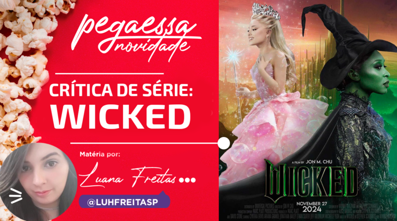 Pega Essa Dica – Wicked