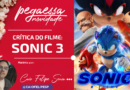 Pega Essa Dica: Sonic 3 – O Filme