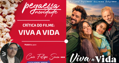 Pega Essa Dica: Viva a Vida!