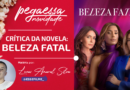 Pega Essa Dica – Beleza Fatal