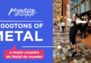 Pega Essa Dica – 70000tons of Metal, o maior cruzeiro de Metal do Mundo!